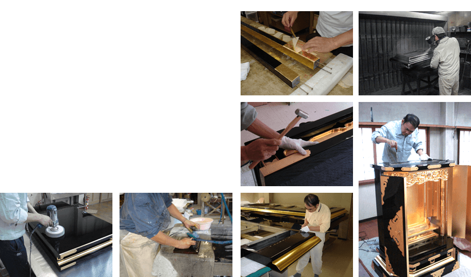 Wood craftsman, Paint (lacquer) craftsman. Gold leaf craftsman, Metal fittings craftsman are one team of AKAZAWACHOYO.We have 200th history and attitude to be innovative and creative always.We have a commitment to invisible part and continue to strive for customer satisfaction